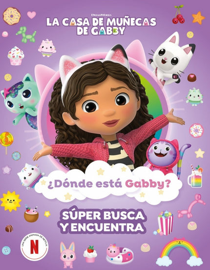 La Casa De Muñecas De Gabby. Actividades - ¿dónde Está Gabby? Un Súper Busca Y Encuentra