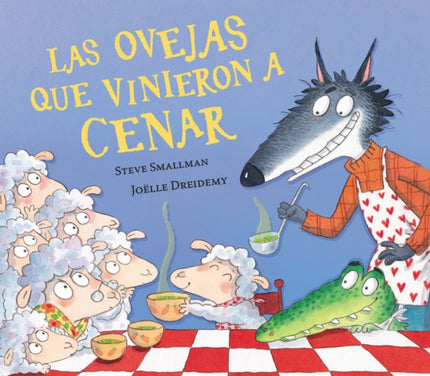Las Ovejas Que Vinieron A Cenar (la Ovejita Que Vino A Cenar)