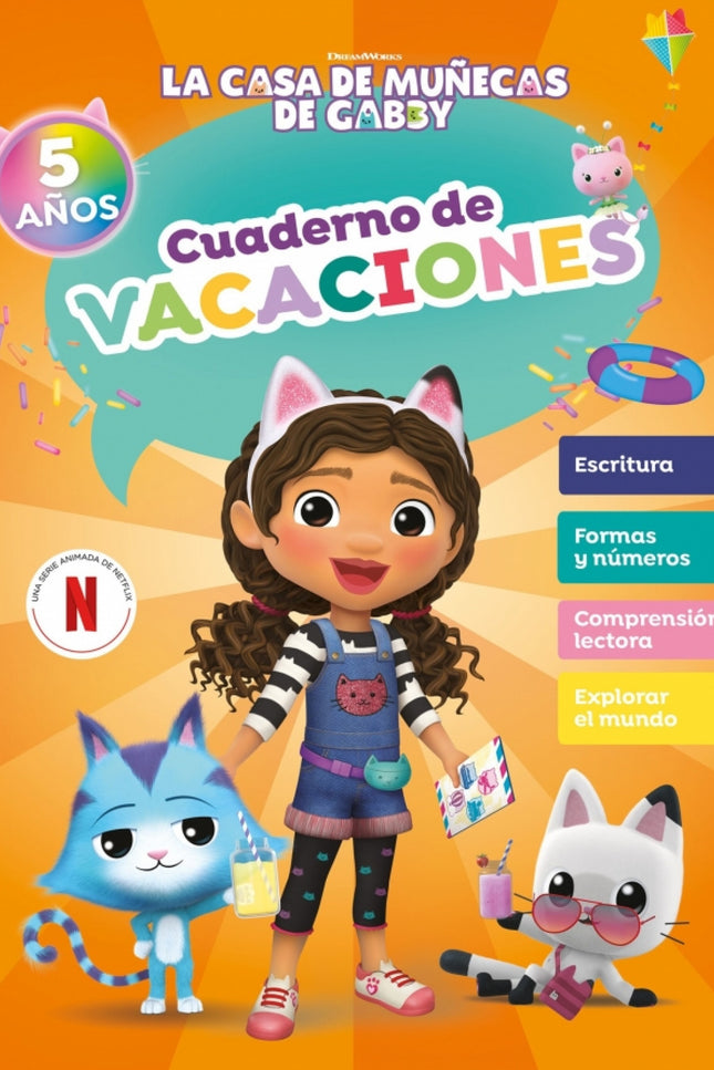 La Casa De Muñecas De Gabby. Cuaderno De Vacaciones - 5 Años