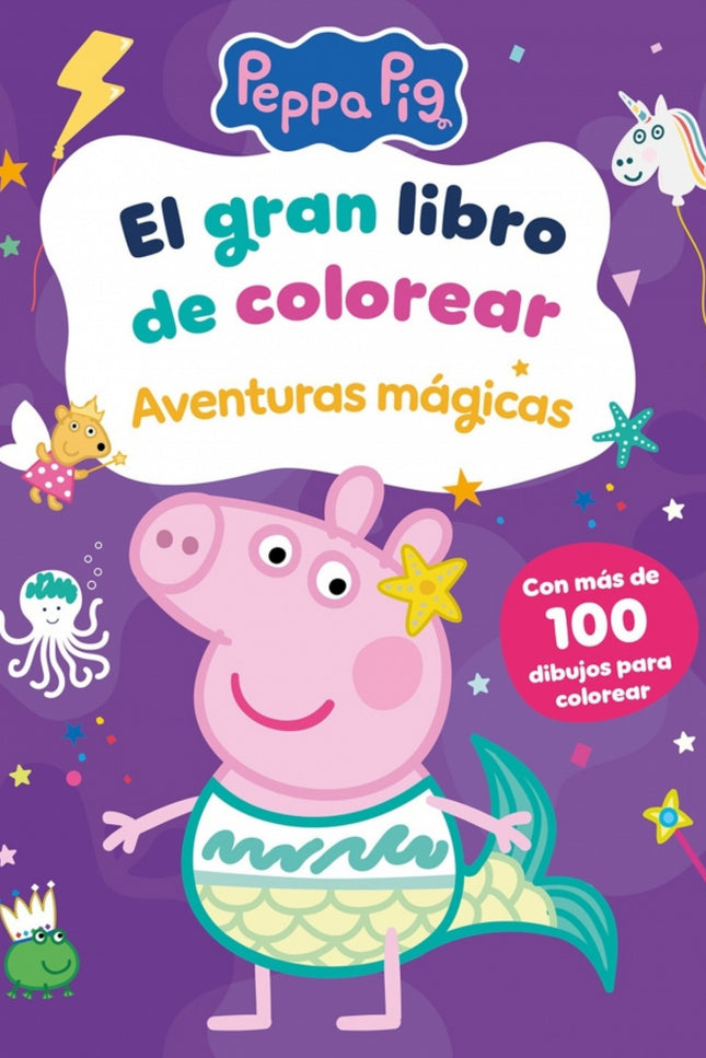 El Gran Libro De Colorear. Aventuras Mágicas (peppa Pig. Actividades)