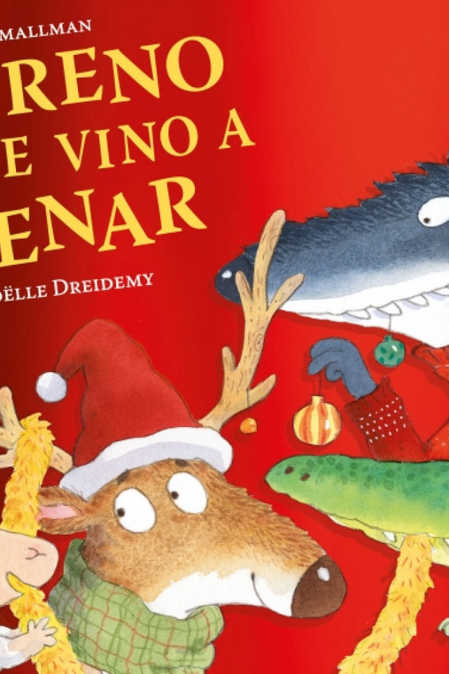 El Reno Que Vino A Cenar (la Ovejita Que Vino A Cenar)