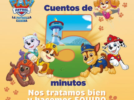 Paw Patrol Patrulla Canina Un Cuento Cuentos De 5 Minutos No