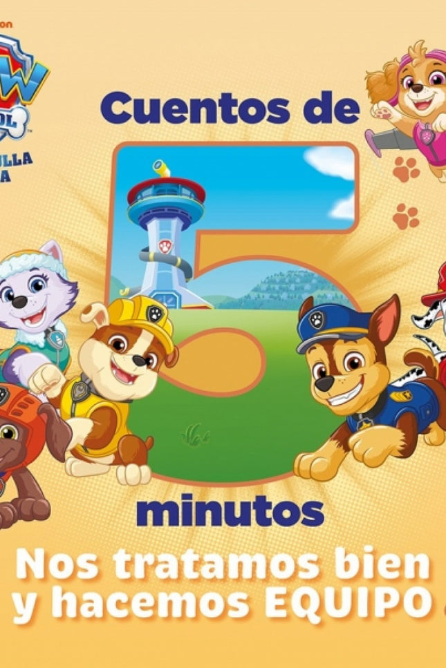Paw Patrol Patrulla Canina Un Cuento Cuentos De 5 Minutos No