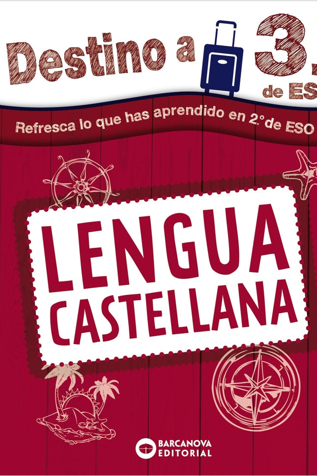 Destino A 3º De Eso. Lengua Castellana