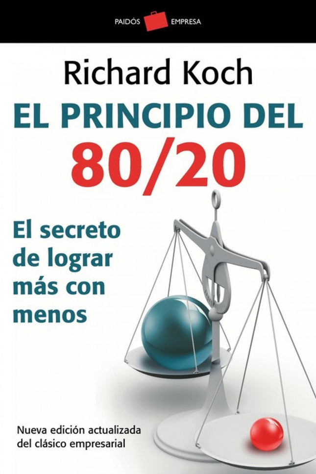 Libro El Principio 80/20: Durante los diez años que han transcurrido desde que se publicara por primera vez, El principi