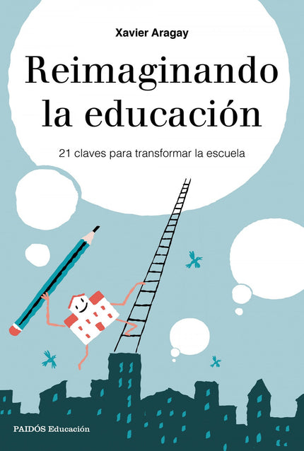 Reimaginando La Escuela