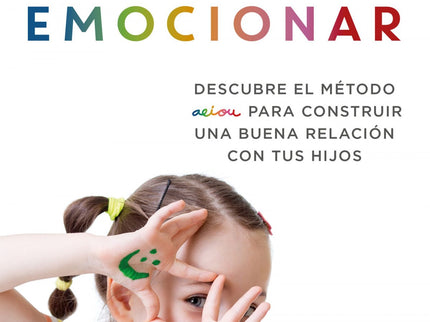 Libro Educar Es Emocionar: Imagina que tu hijo es una semilla. Una semilla que contiene un potencial enorme y quiere mostrar al mundo todo su esplendor.