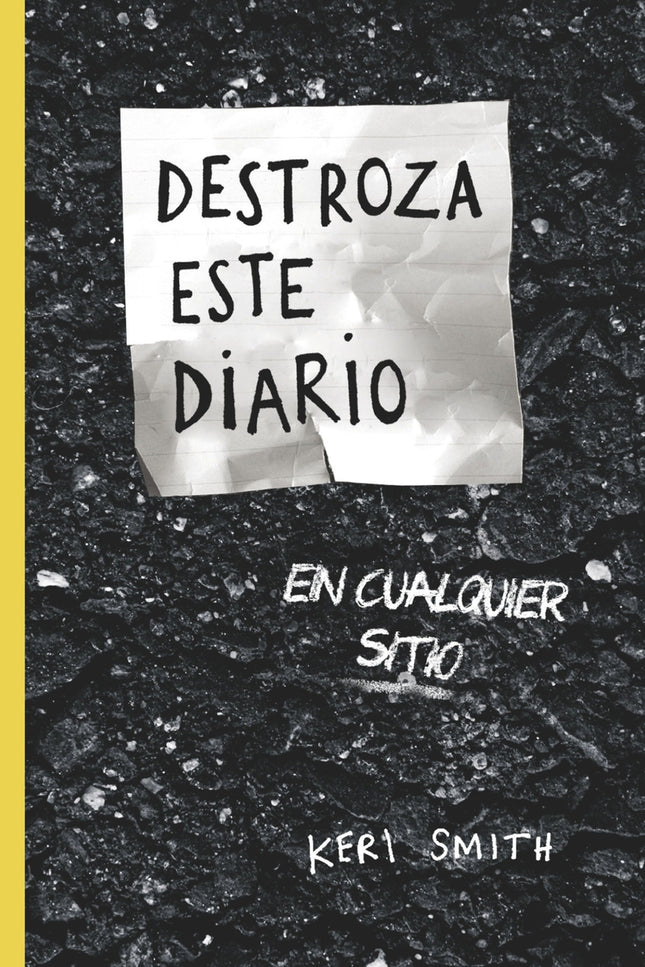 Destroza Este Diario En Cualquier Sitio