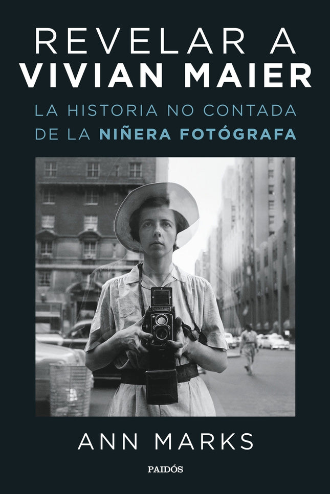 REVELAR A VIVIAN MAIER - Ann Marks - RUSTICA