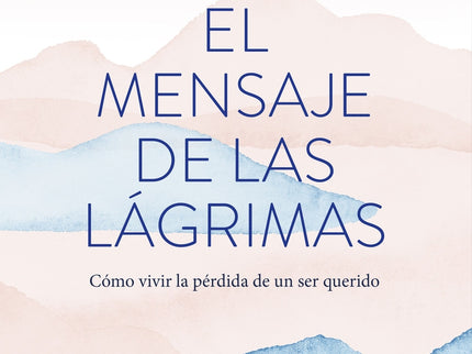 El Mensaje De Las Lágrimas