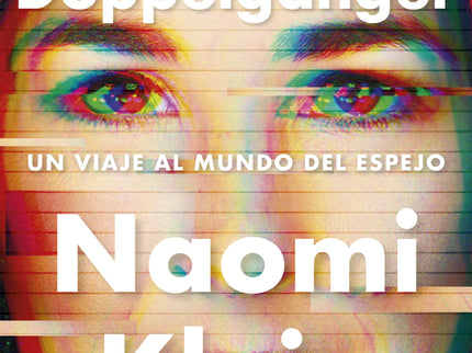 DOPPELGANGER - Naomi Klein - Tapa blanda