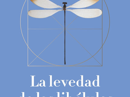 La Levedad De Las Libélulas