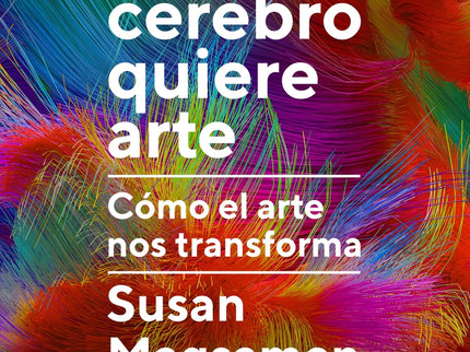 Tu Cerebro Quiere Arte