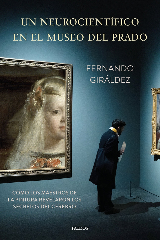 Un Neurocientífico En El Museo Del Prado