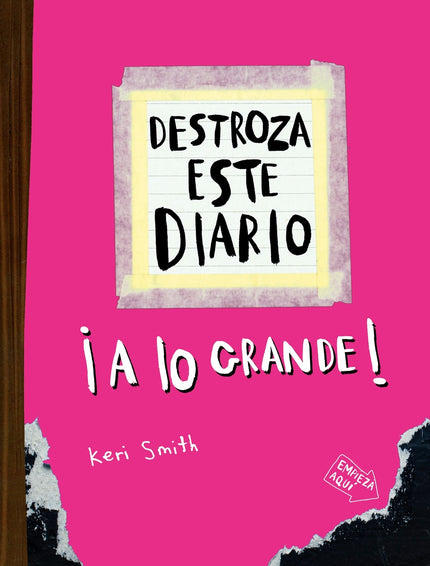 Destroza Este Diario. A Lo Grande - Rosa Flúor