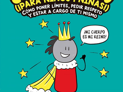 Libro El Consentimiento (¡para Niños Y Niñas!): Esta sencilla novela grá? ca, útil para que niños y papás lean y aprendan juntos (o cada quien por su cuenta), enseña temas cruciales para el desarrollo de niños autónomos y les da herramientas para evitar los abusos sexuales y las violaciones de fronteras corporales y emocionales que sufren muchos pequeños a manos de adultos, pares y niños mayores.
