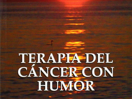 Libro Terapia Del Cáncer Con Humor: .