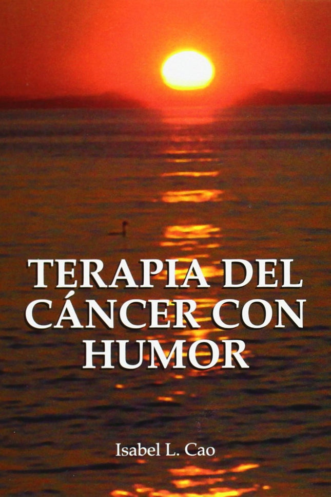 Libro Terapia Del Cáncer Con Humor: .