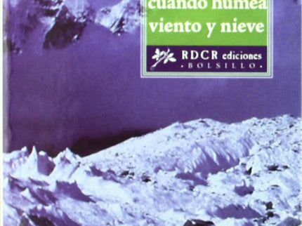 Si Subes Al Sagarmatha Cuando Humea Viento Y Nieve