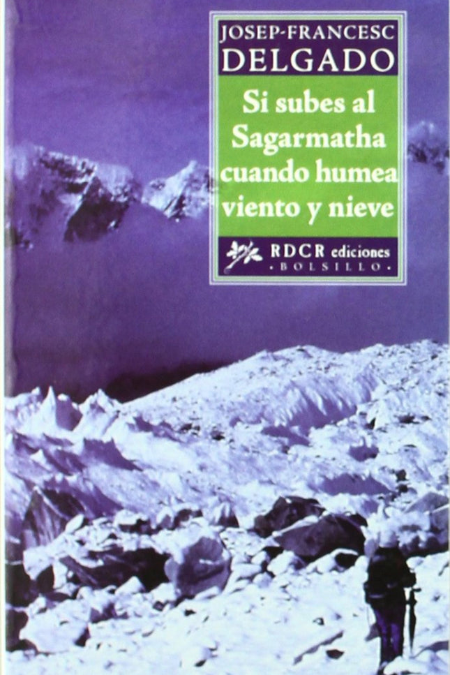 Si Subes Al Sagarmatha Cuando Humea Viento Y Nieve
