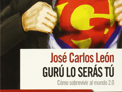 Portada del libro Gurú Lo Serás Tú