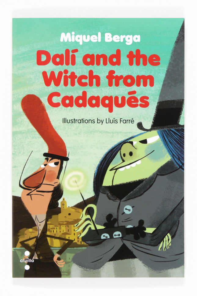 Libro Dalí And The Witch From Cadaqués: La bruixa de Cadaqués, cada vegada que apareixia, feia bufar una tramuntana terr