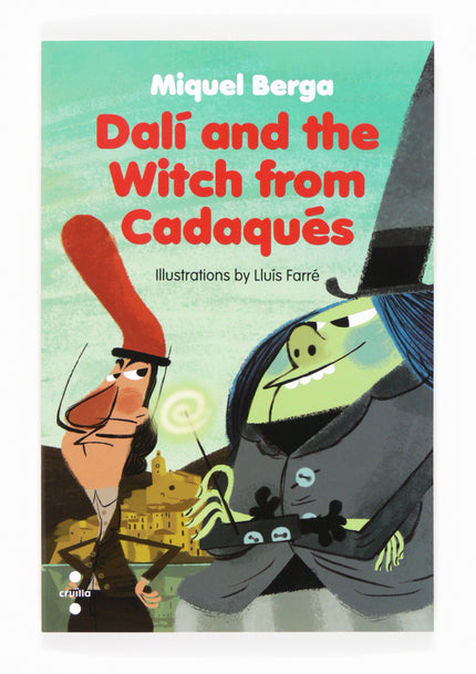 Libro Dalí And The Witch From Cadaqués: La bruixa de Cadaqués, cada vegada que apareixia, feia bufar una tramuntana terr