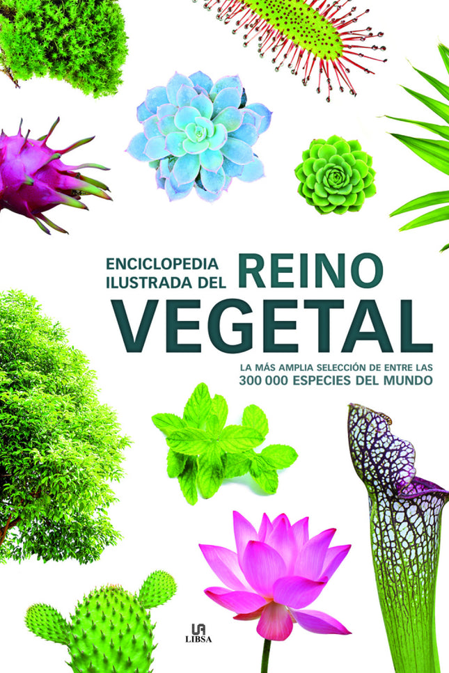 Enciclopedia Ilustrada Del Reino Vegetal