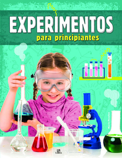 Libro Experimentos Para Principiantes: A veces pequeños experimentos han dado como resultado los inventos más importante