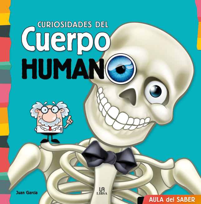 Curiosidades del cuerpo humano - VV.AA. - TAPA DURA