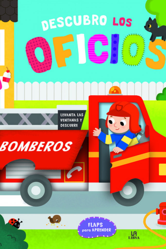 Libro Descubro Los Oficios: Un libro en donde aprenderemos animales y conceptos relacionados con los oficios, con tan solo levantar las solapas de cartón. Las