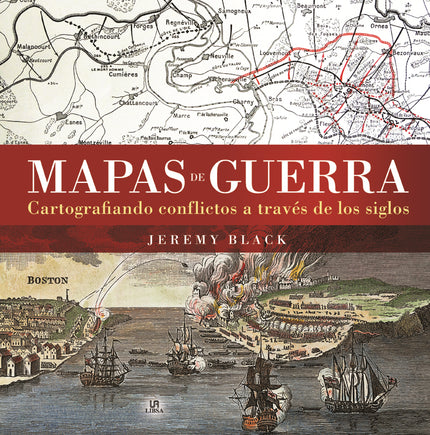 MAPAS DE GUERRA - Jeremy Black - TAPA DURA