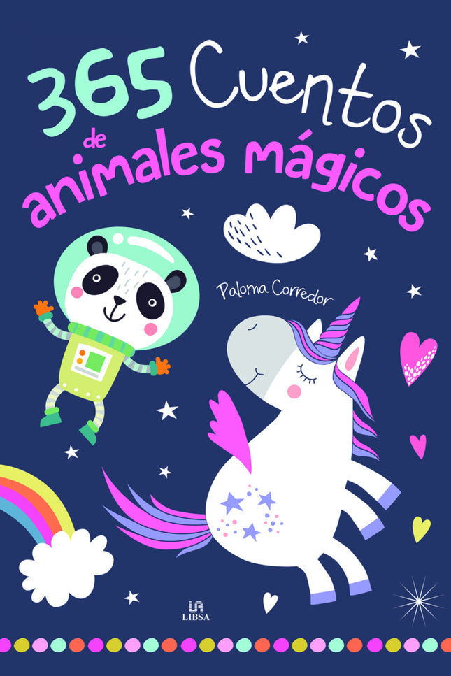 Libro 365 Cuentos De Animales Mágicos: Existe un bosque mágico donde los koalas han hecho una fiesta de disfraces, los búhos se han puesto en huelga y vive un oso vanidoso. Si te acercas un poco más, verás en la laguna a los flamencos.