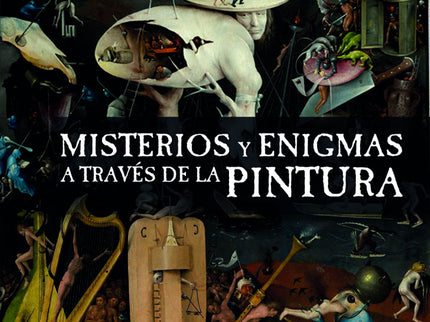 Misterios y Enigmas a Través de la Pintura - Concepción Perea Gómez - TAPA DURA