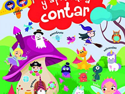 Libro Busca Y Aprende A Contar: Monstruos, hadas, magos y brujas lo han escondido todo, ¡que granujas! Cuenta: enanitos perdidos, dragones que se han dormido, unicornios, piratas y sirenas o vampiros bajo la luna llena.
