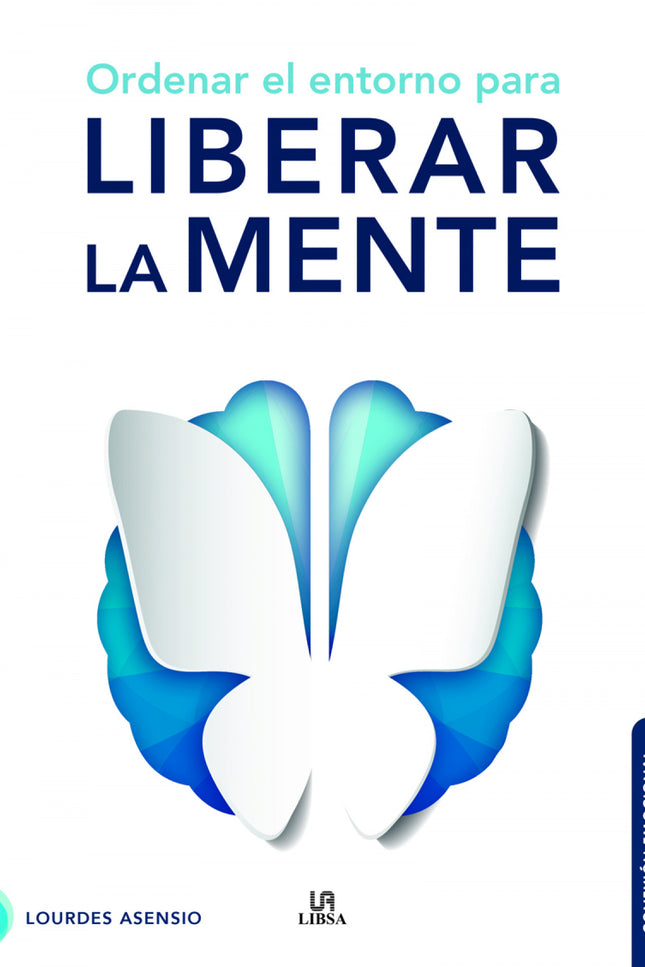 Ordenar El Entorno Para Liberar La Mente