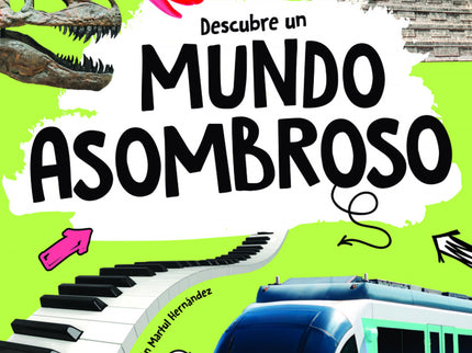 Descubre Un Mundo Asombroso