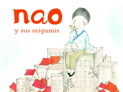 Nao Y Sus Origamis