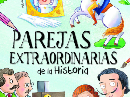 Parejas Extraordinarias De La Historia