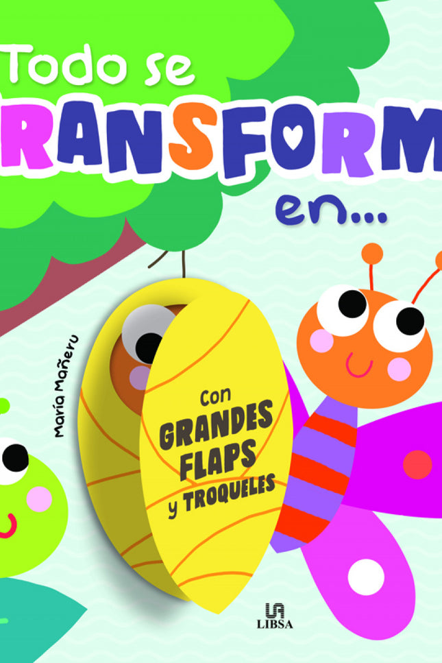 Todo Se Transforma En...