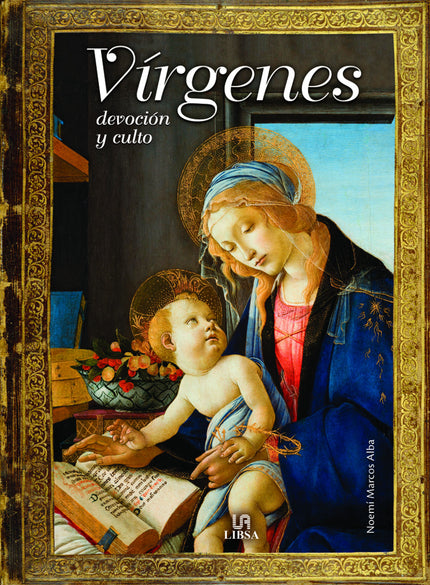 Virgenes, Devocion Y Culto