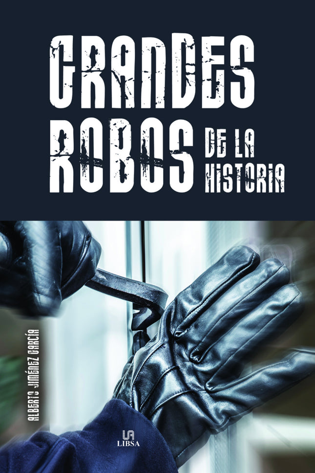 Grandes Robos De La Historia