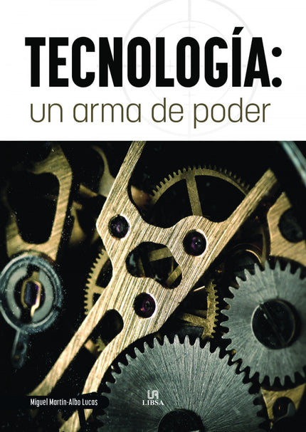 Tecnología: Un Arma De Poder