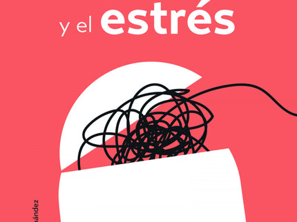 Superar La Ansiedad Y El Estrés
