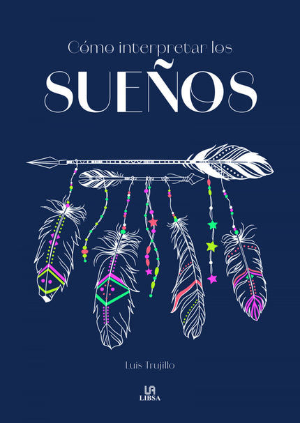 Cómo Interpretar Los Sueños