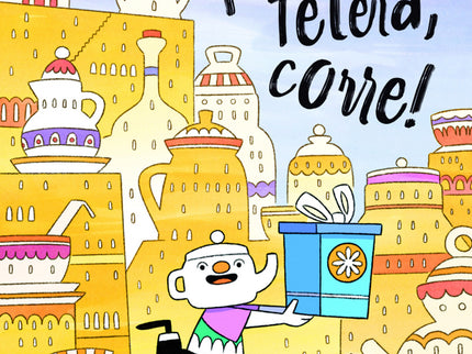 ¡corre, Tetera, Corre!