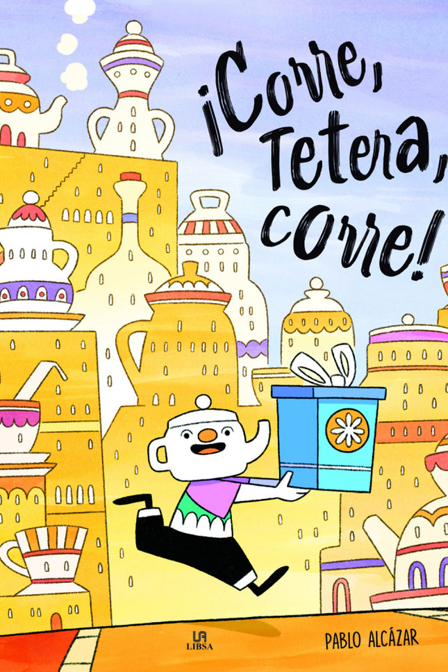 ¡corre, Tetera, Corre!
