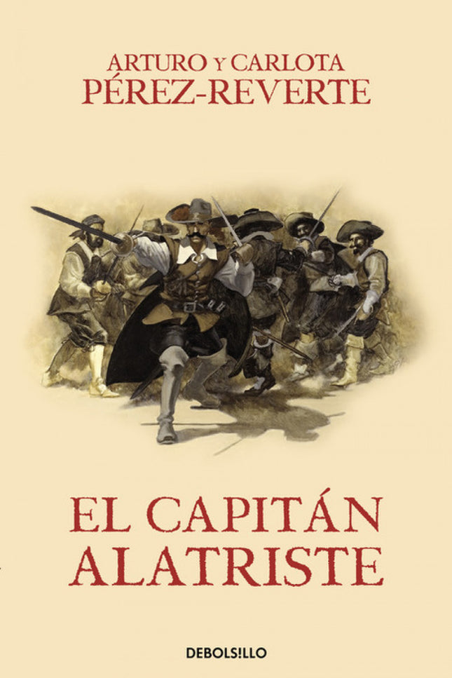 Libro El Capitán Alatriste: Acción, historia y aventura se dan cita como un torbellino en las inolvidables páginas de es