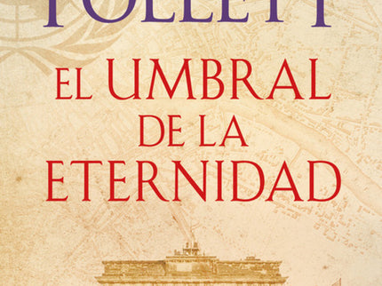Libro El Umbral De La Eternidad: El umbral de la eternidad cierra esta gran trilogía y la crónica de un siglo turbulento