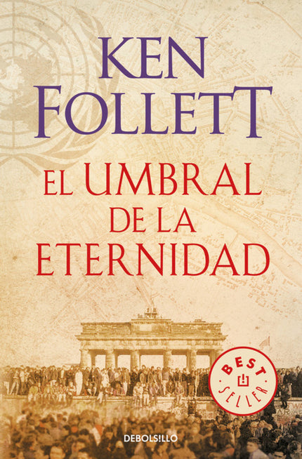 Libro El Umbral De La Eternidad: El umbral de la eternidad cierra esta gran trilogía y la crónica de un siglo turbulento